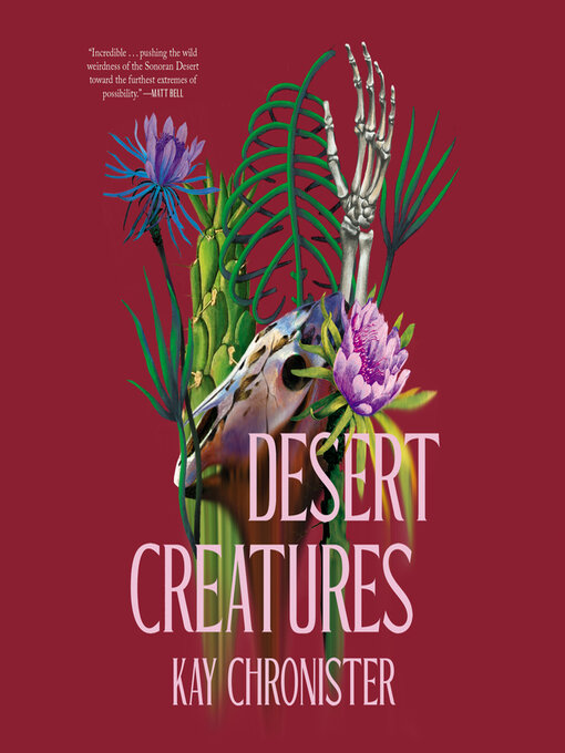 Title details for Desert Creatures by Kay Chronister - Available